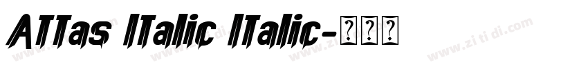 Attas Italic Italic字体转换